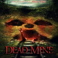 Dead Mine – Steven Shiel (eOne Entertainment) Dead Mine – Steven Shiel (eOne Entertainment)